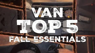 Top 5 Fall Camping Essentials For Your Adventure Van